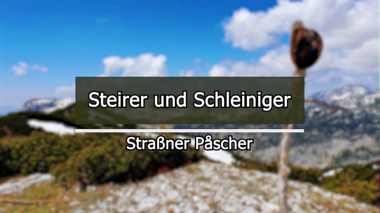 Straßner Pascher - Steirer und Schleiniger