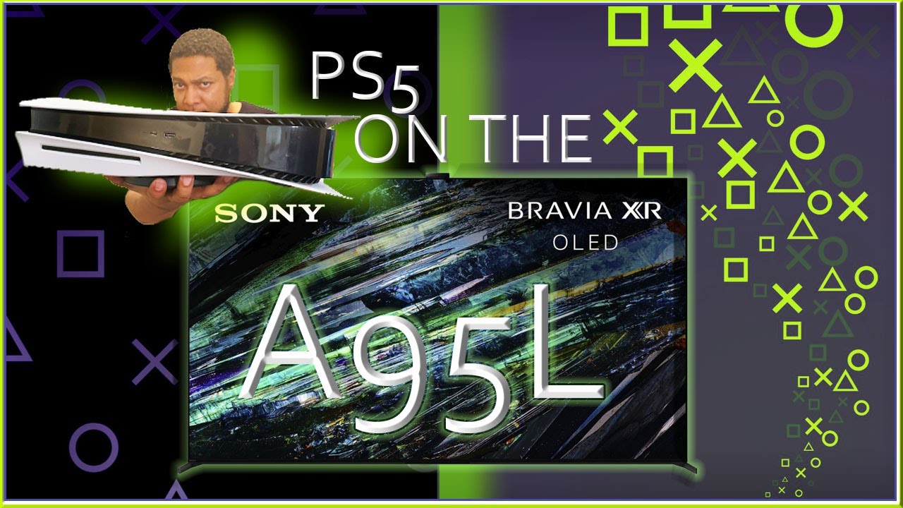 Sony A95L & Sony Playstation 5 Together | My Initial Impressions