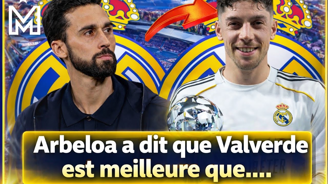 Arbeloa choque les fans : “Valverde est meilleur que…” 😳