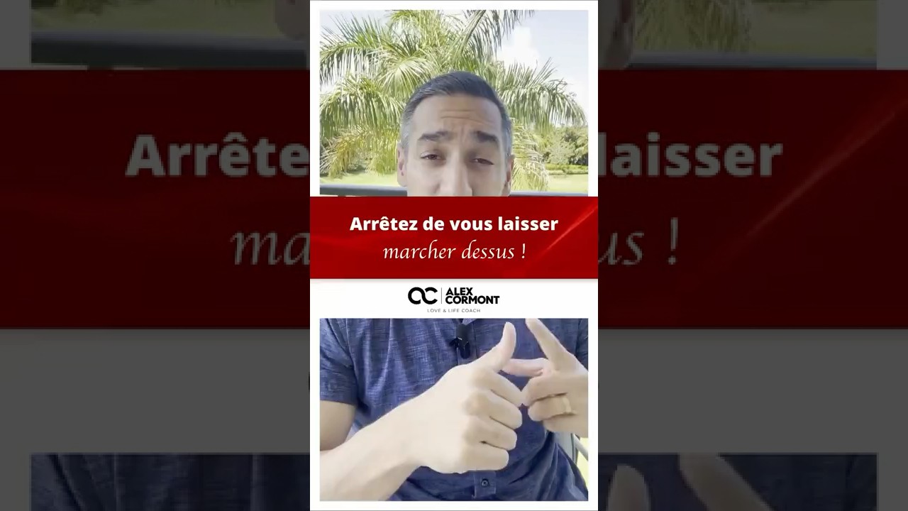 Arrêtez de vous laisser marcher dessus !