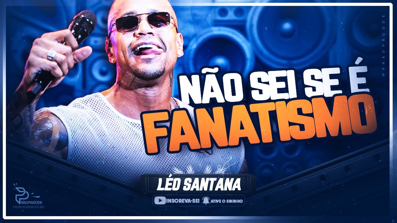LÉO SANTANA - REP. JANEIRO 2026 | ATUALIZADO | FANATISMO