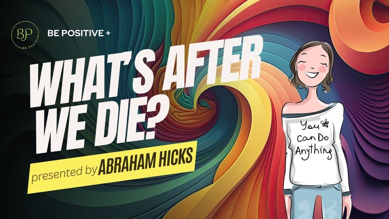 Is There Life After Death? ✨Abraham Hicks #lawofattraction
