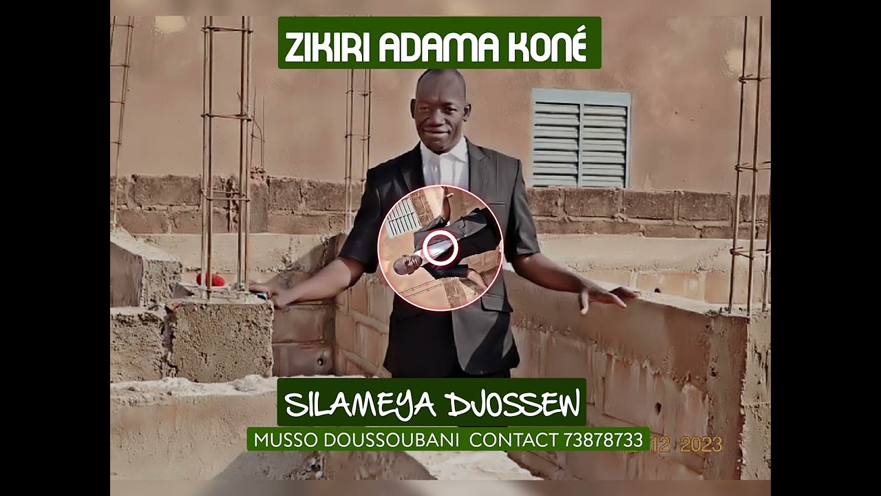 zikiri Adama Kone _Silameya djossen 5