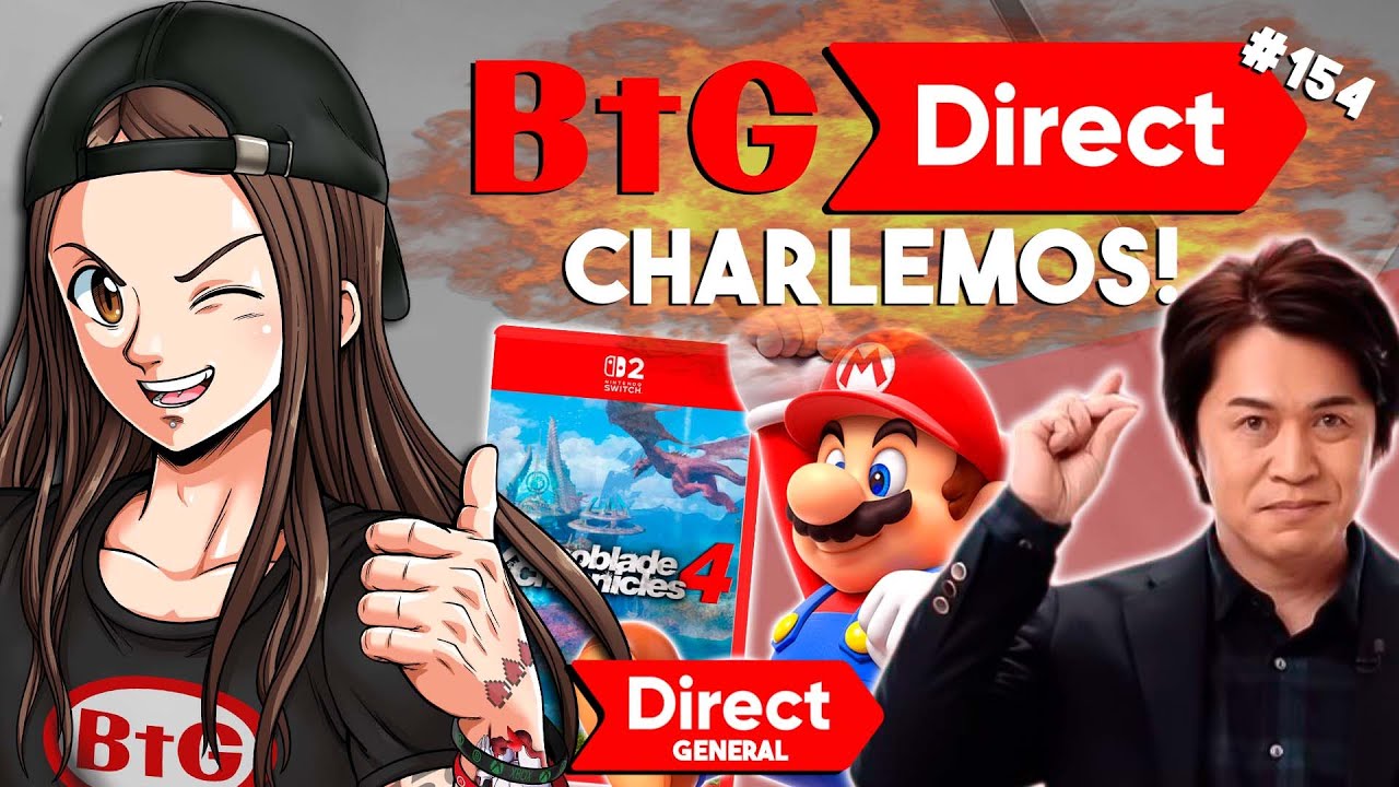 🔴 BtG DIRECT #154: Se viene otro Nintendo DIRECT general este mes!?... ¡HABLEMOS!