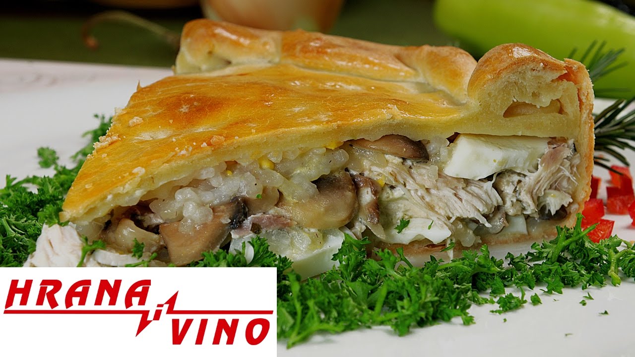 Kulebjaka sa kokoškom i pirinčem | Hrana i Vino SR