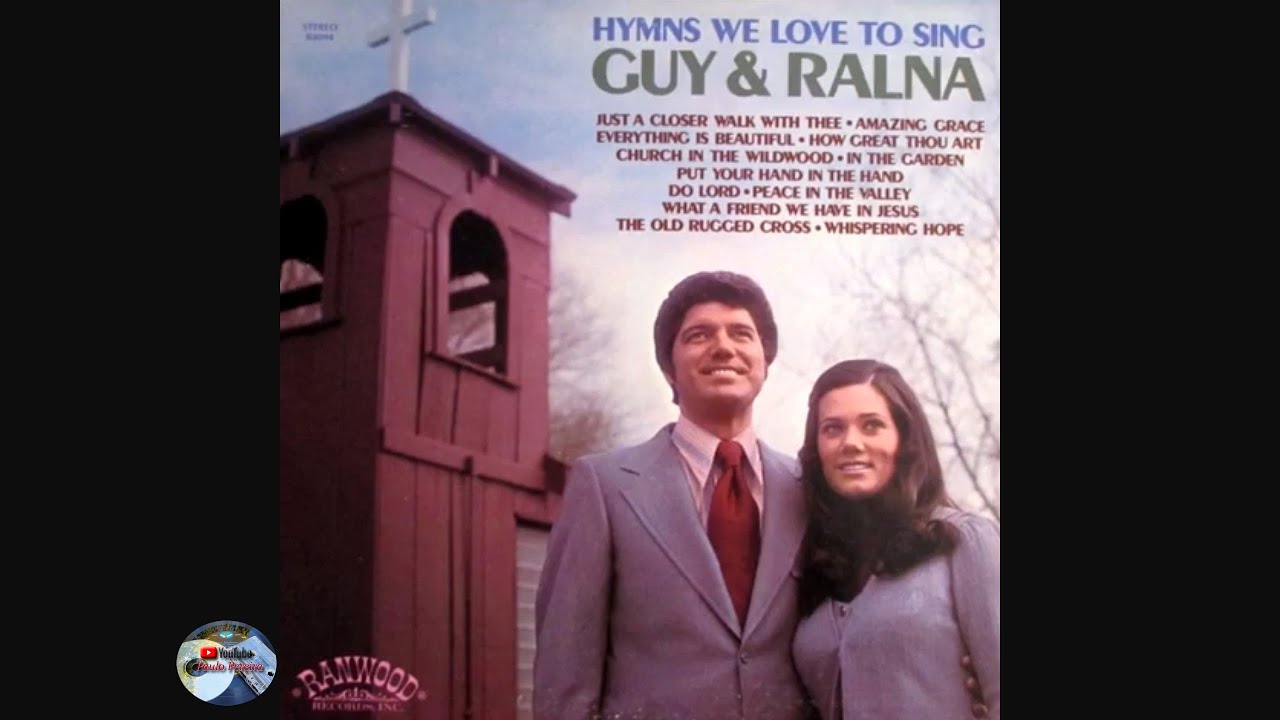 Guy and Ralna - Hymns We Love to Sing (1972)