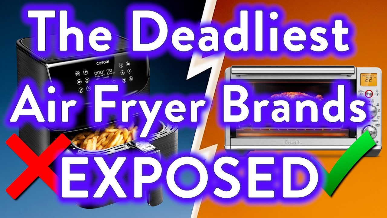 7 Air Fryer Brands To AVOID At ALL Costs (And 2 That Are ACTUALLY Worth It)