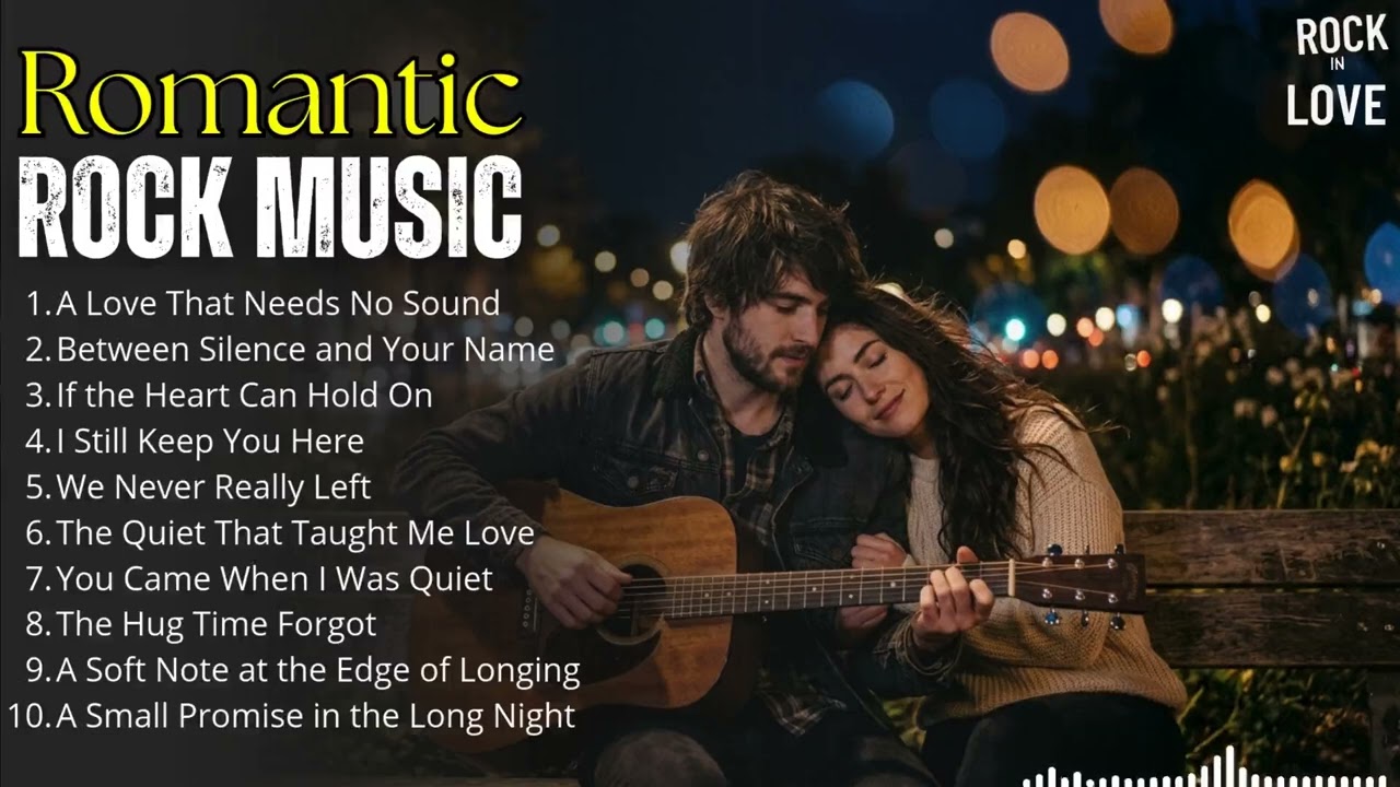 Romantic Slow Rock 2026 – Timeless Love Ballads for Relaxing Nights