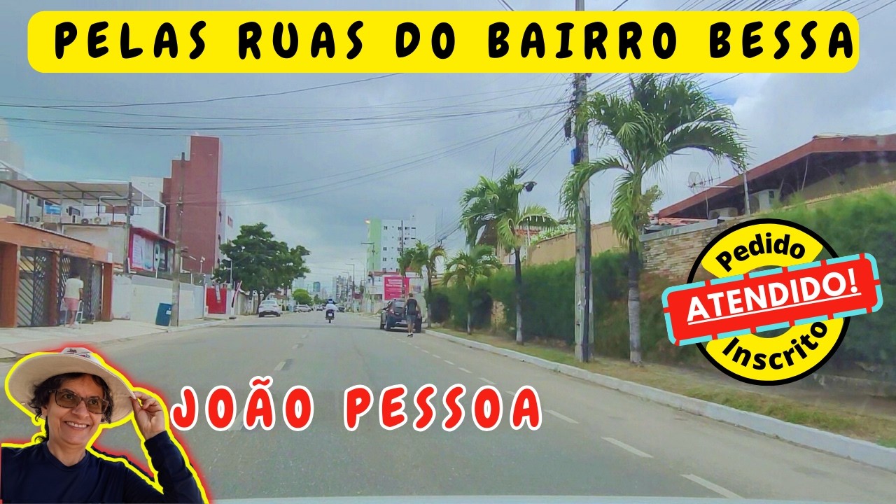 UMA VOLTA POR ALGUMAS RUAS DO BAIRRO BESSA | JOÃO PESSOA - PARAÍBA - BRASIL