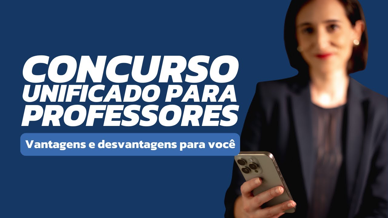 O que você PRECISA saber sobre o Concurso Unificado para PROFESSORES
