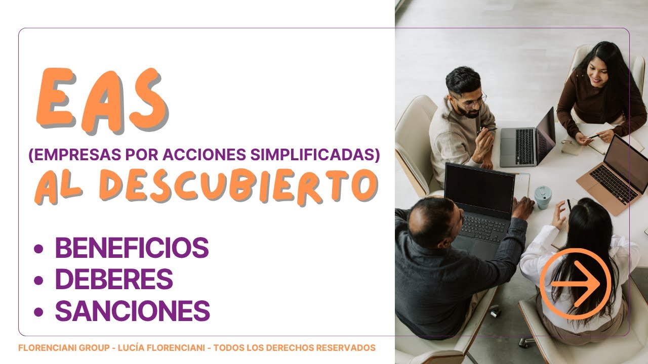 EAS al descubierto | Beneficios, deberes y sanciones de una Empresa por Acciones Simplificadas