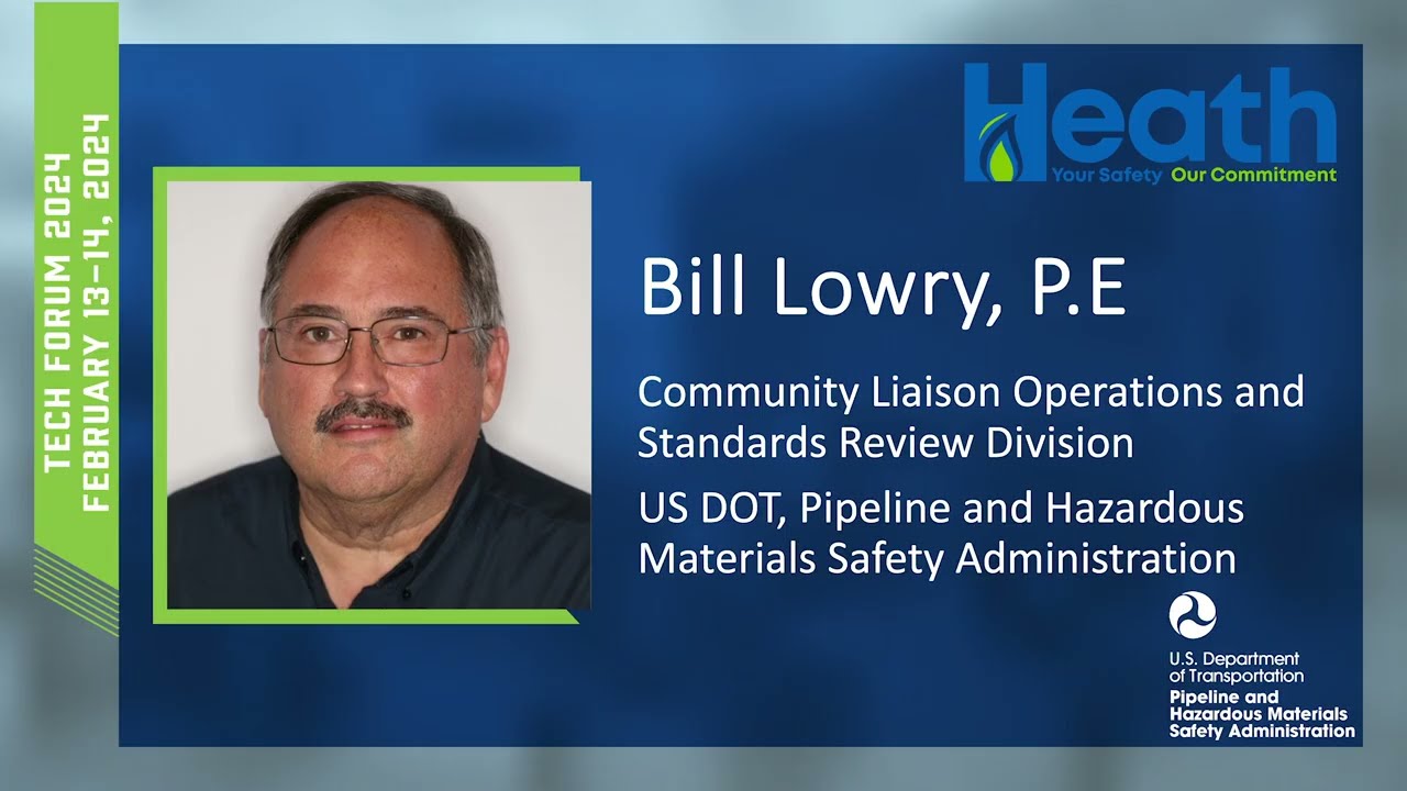 Pipeline Safety Regulatory Update, Bill Lowry, P.E, PHMSA