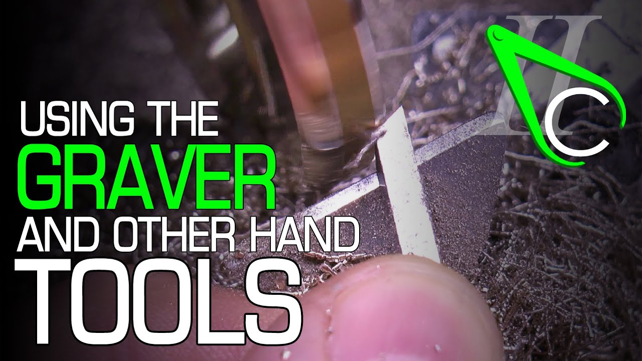 Using The Graver & Other Hand Tools