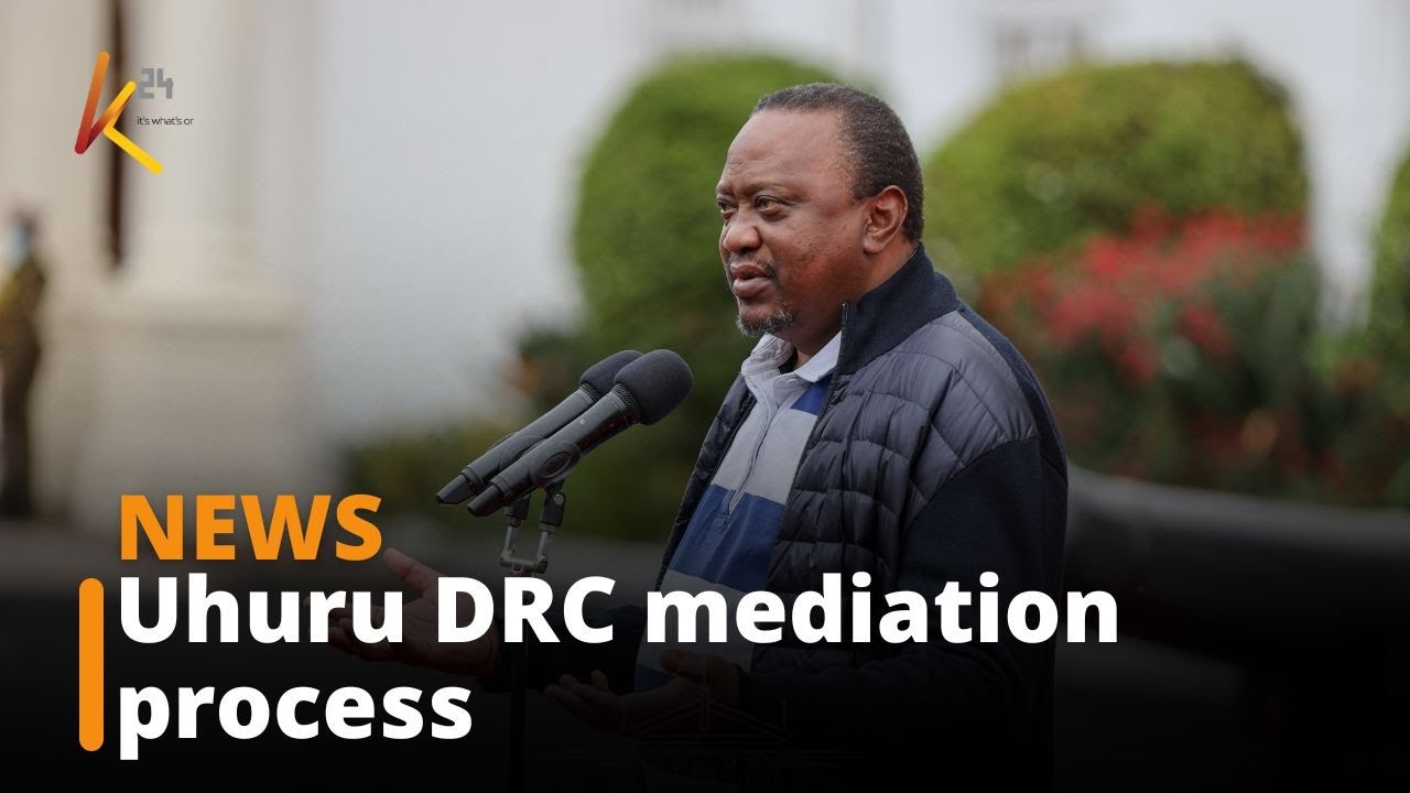 Uhuru Kenyatta positive that his DRC peace efforts will succeed