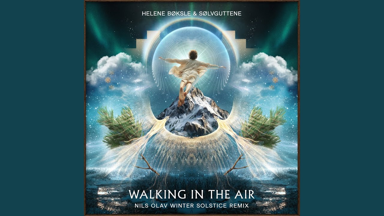 Walking in the Air (Nils Olav Winter Solstice Remix)
