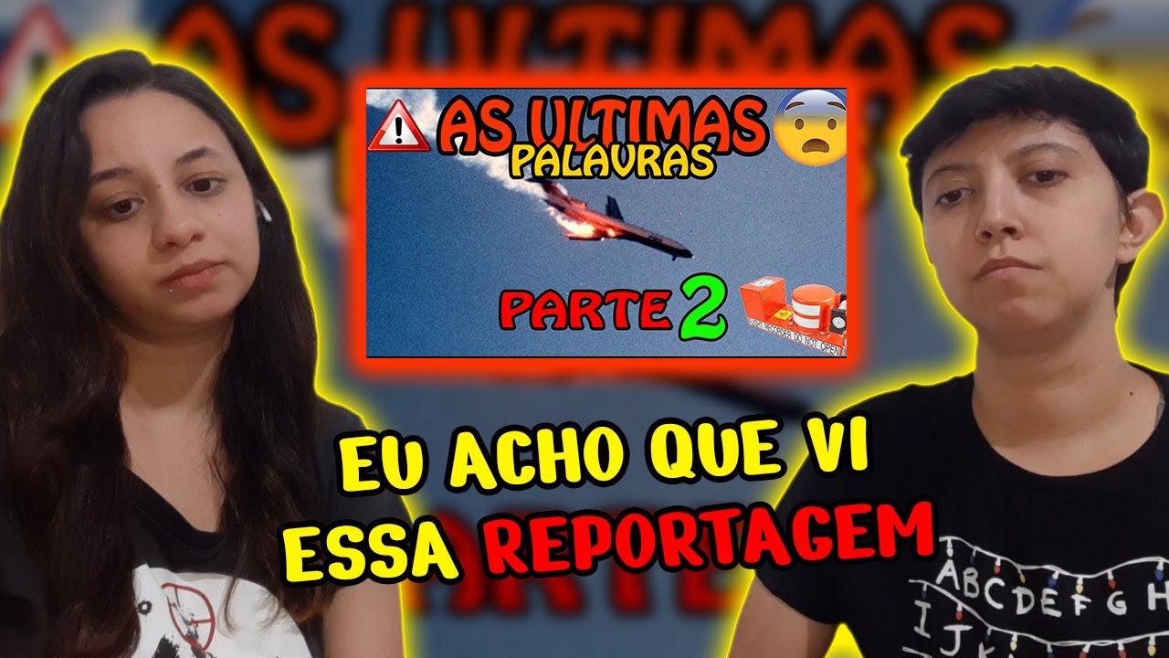 REACT CAIXA PRETA ÁUDIO DAS ÚLTIMAS PALAVRAS DOS PILOTOS EM QUEDA DE AVIÕES PARTE 2 | FALA DE TUDO