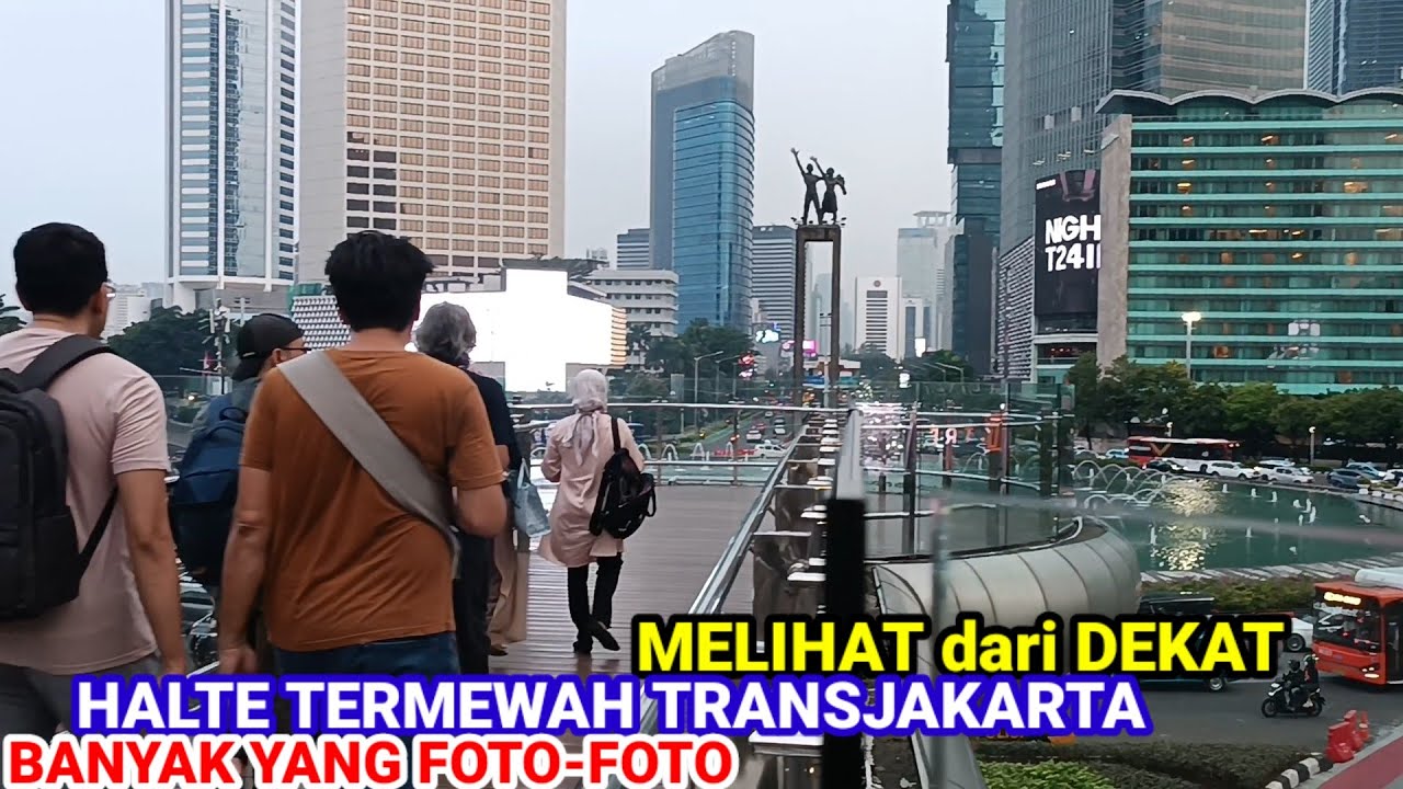 HALTE BUNDARAN H.I. HALTE TERMEWAH TRANSJAKARTA @ohhBUSWAY