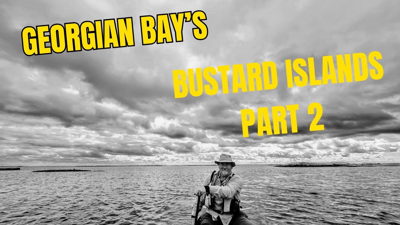 Georgian Bay's Bustard Islands Canoe Trip - PART 2
