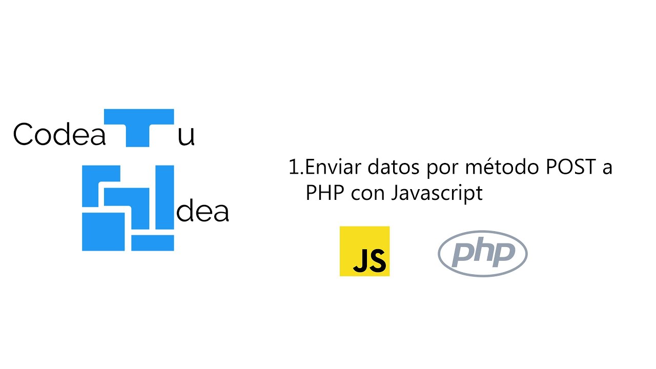 Enviar datos por método POST a PHP con Javascript | Recursos