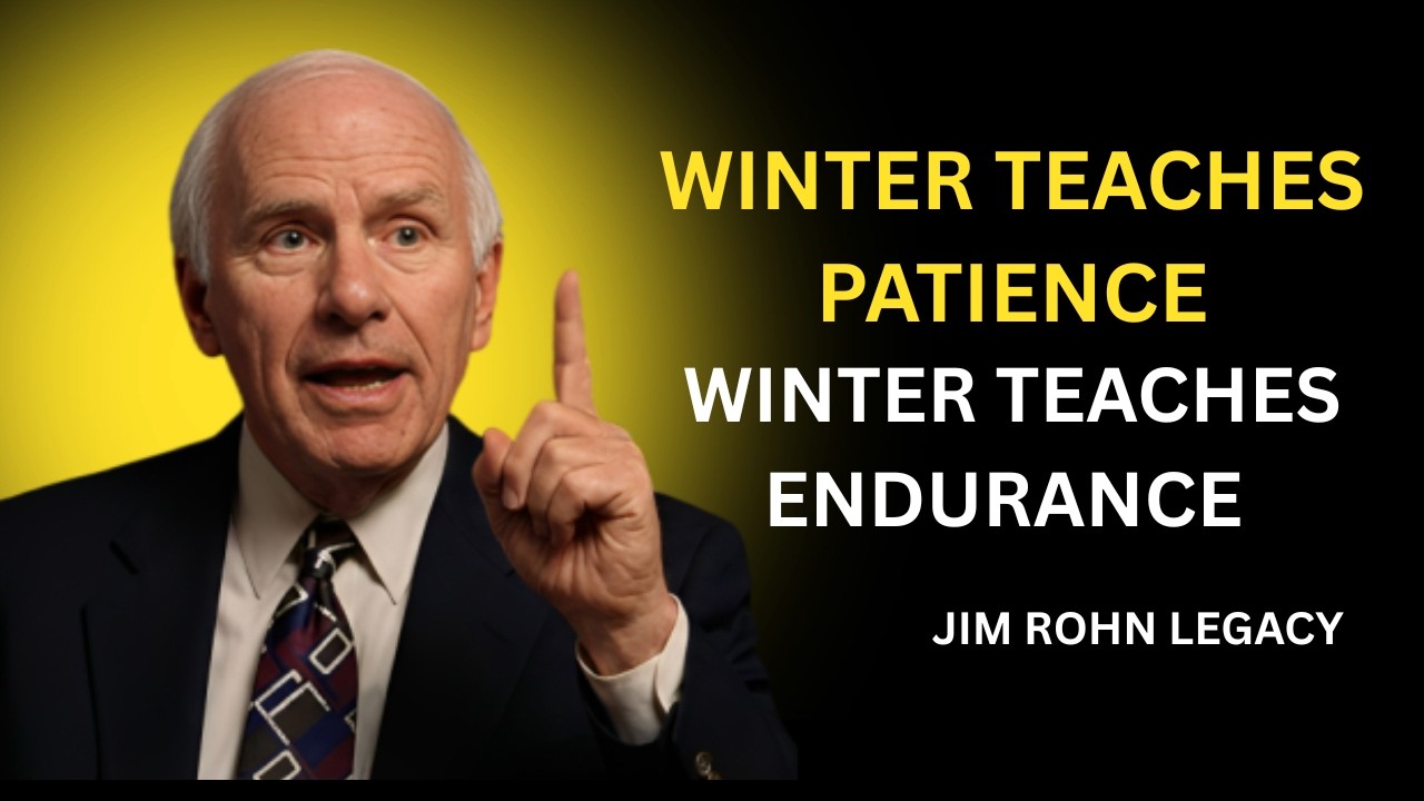 Jim Rohn: WINTERS OF LIFE - Best Speech On Personal Development