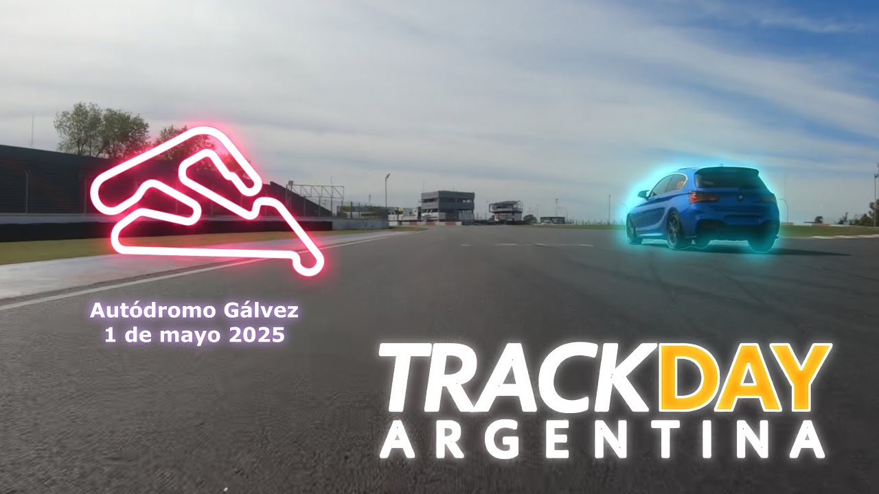 Track Day Argentina  - Gálvez - Buenos Aires - Mayo 2025