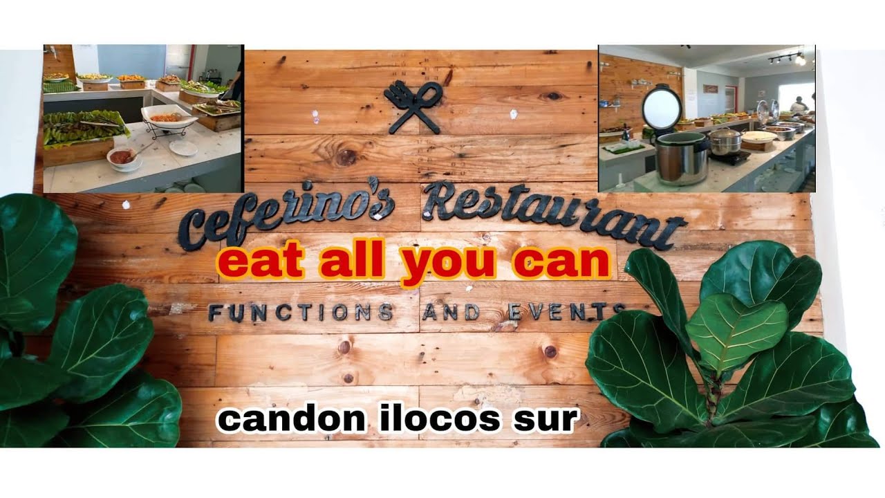 Ceferino's Restaurant /eat all you can/ candon ilocos sur2022