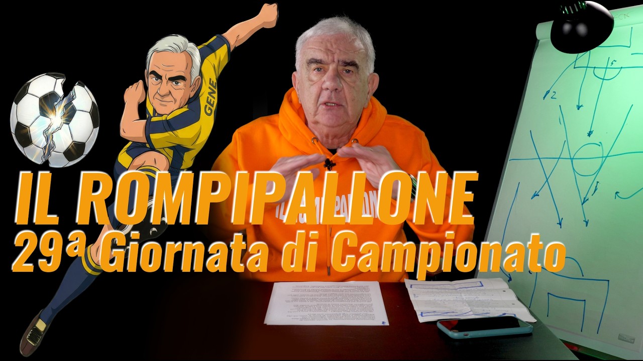 IL ROMPIPALLONE #3 | 29° giornata di Serie A