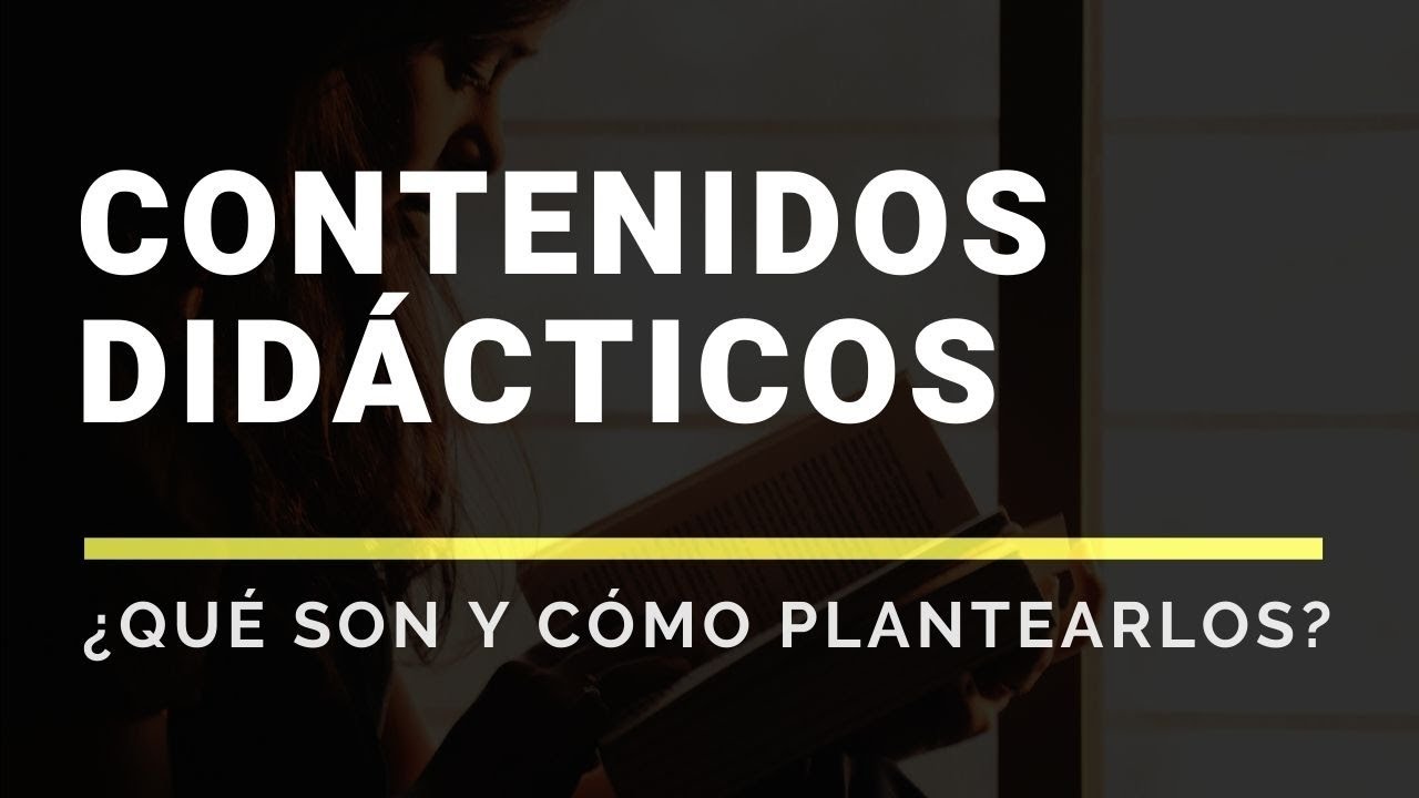 ¿Que son los CONTENIDOS de la Programación Didáctica?