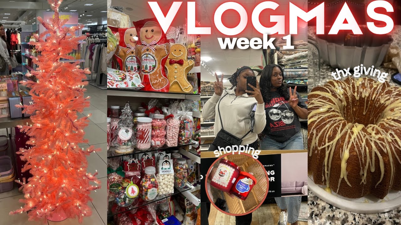 VLOGMAS WEEK 1: thxgiving, shopping, baking &more 