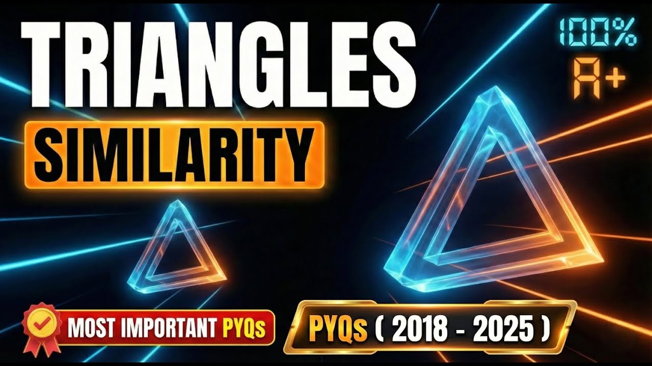 Similarity of Triangles Class 10 🔥 | Important Questions & PYQs (2018-2025)