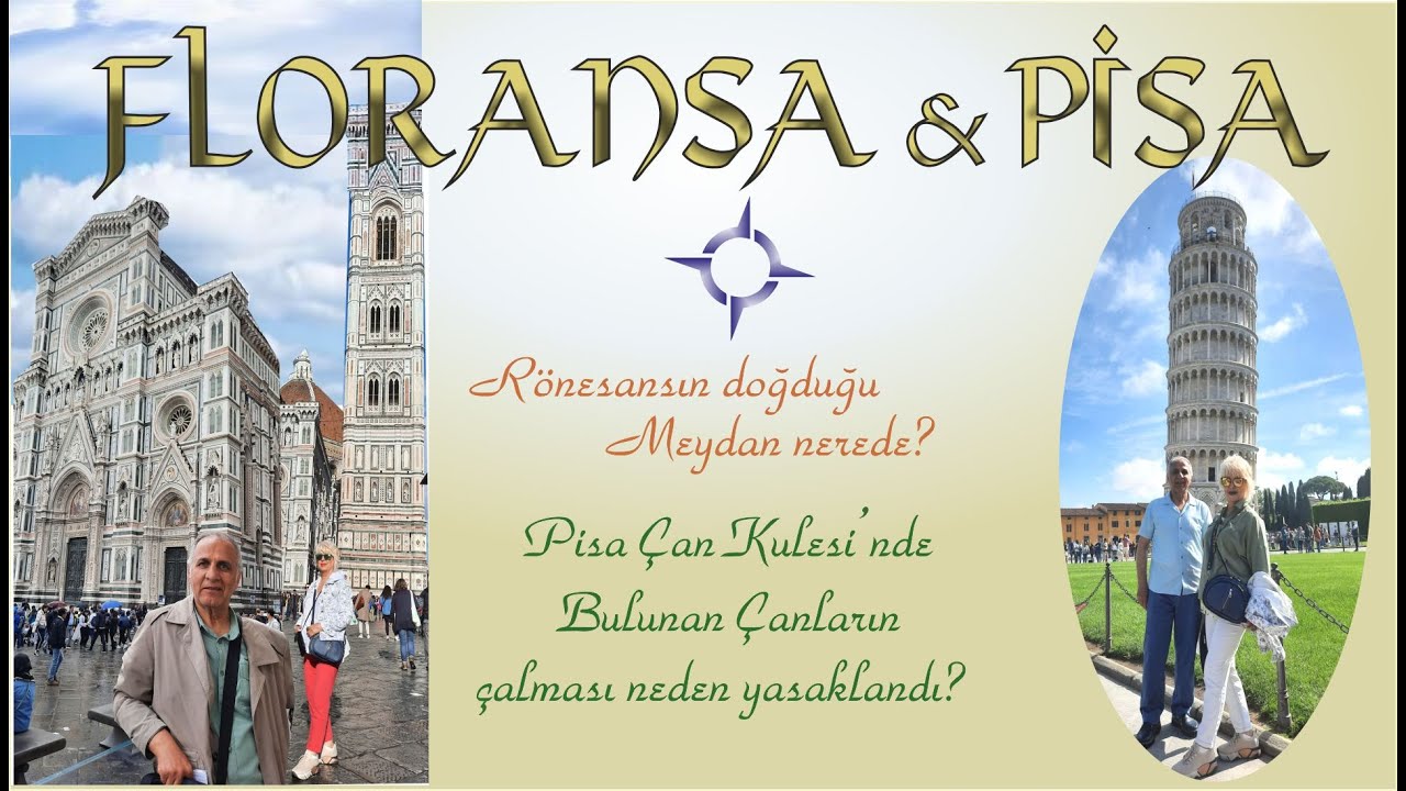 FLORANSA & PİSA GEZİSİ