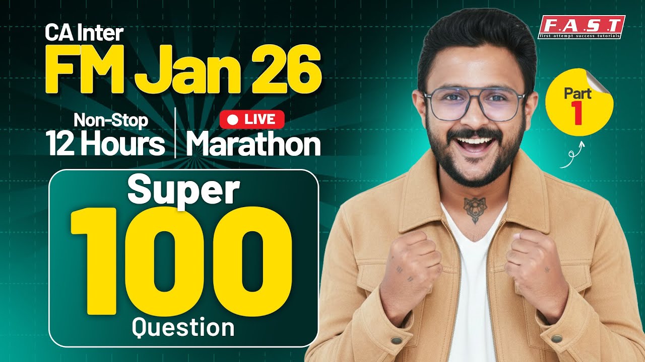 CA INTER FINANCIAL MANAGEMENT SUPER 100 QUESTIONS LIVE I FM JAN'26 I CA AMIT SHARMA(AIR 30) @casj ​