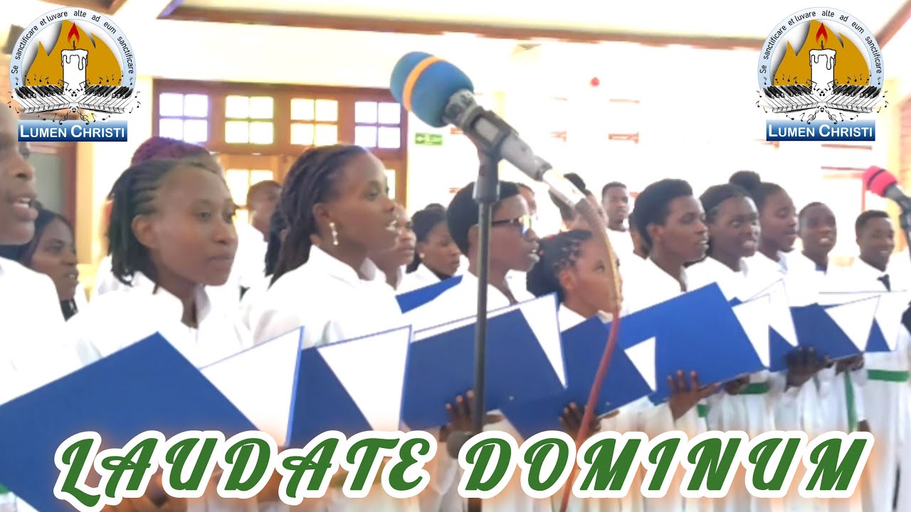 LAUDATE DOMINUM by Jacques Berthier Performed by LUMEN CHRIST - NYAGATARE CAMPUS