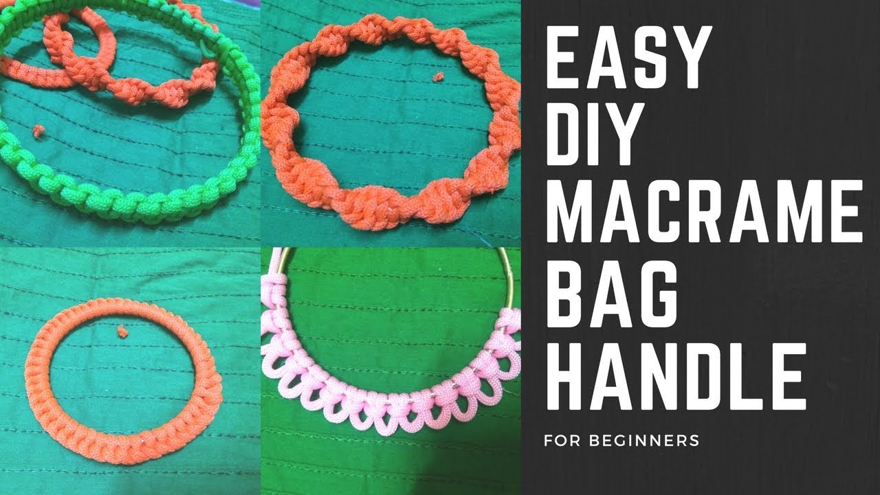 How to make macrame bag handles with simple ring 4 different designs
