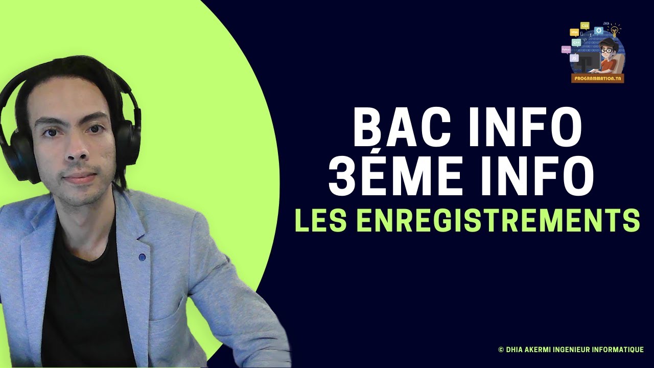 Les enregistrements BAC INFO / 3éme INFO