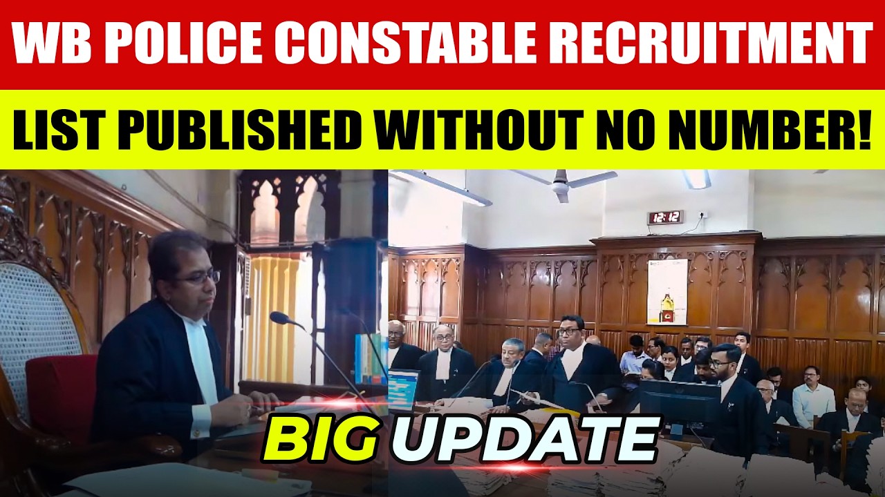 🔴WB POLICE CONSTABLE RECRUITMENT | LIST PUBLISHED WITHOUT NO NUMBER!