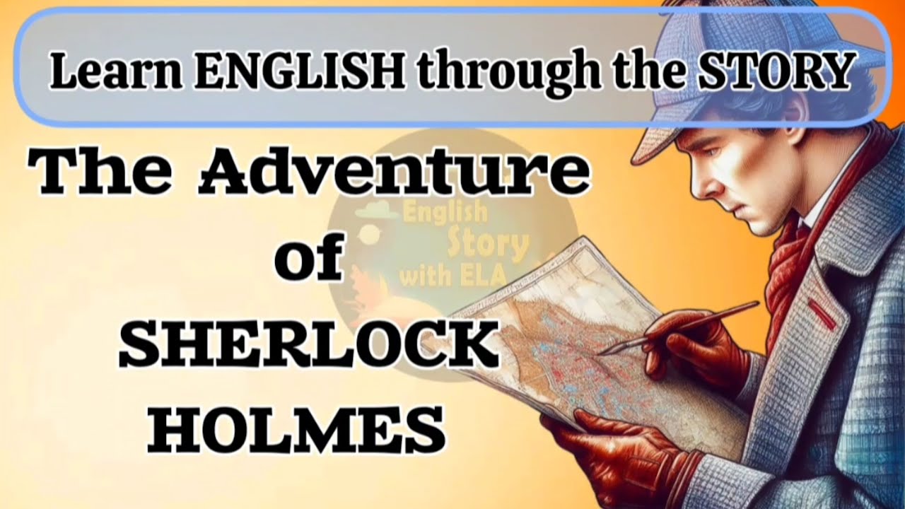 The Adventure of SHERLOCK HOLMES ➡️ LEVEL 2 ➡️ with Questions and Answers
