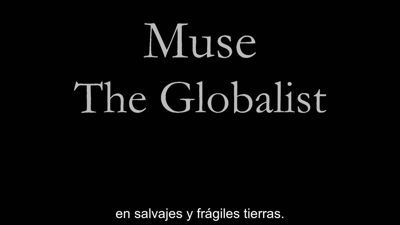Muse - The Globalist (subtitulada)