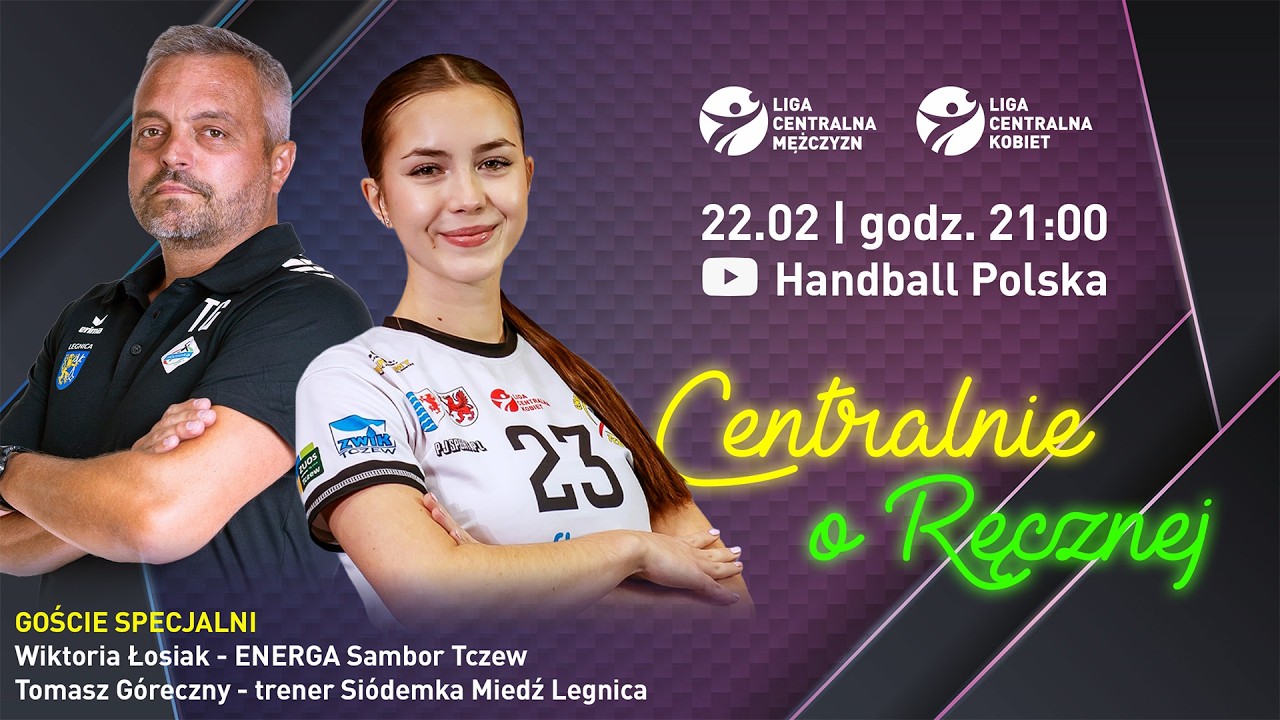 CENTRALNIE O RĘCZNEJ #19