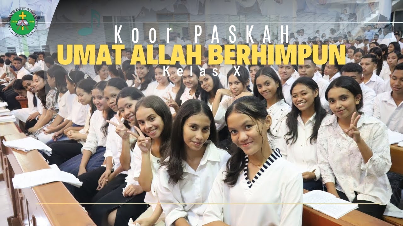 KOOR PASKAH KAMIS PUTIH || UMAT ALLAH BERHIMPUN || Kelas X Semyopal 2
