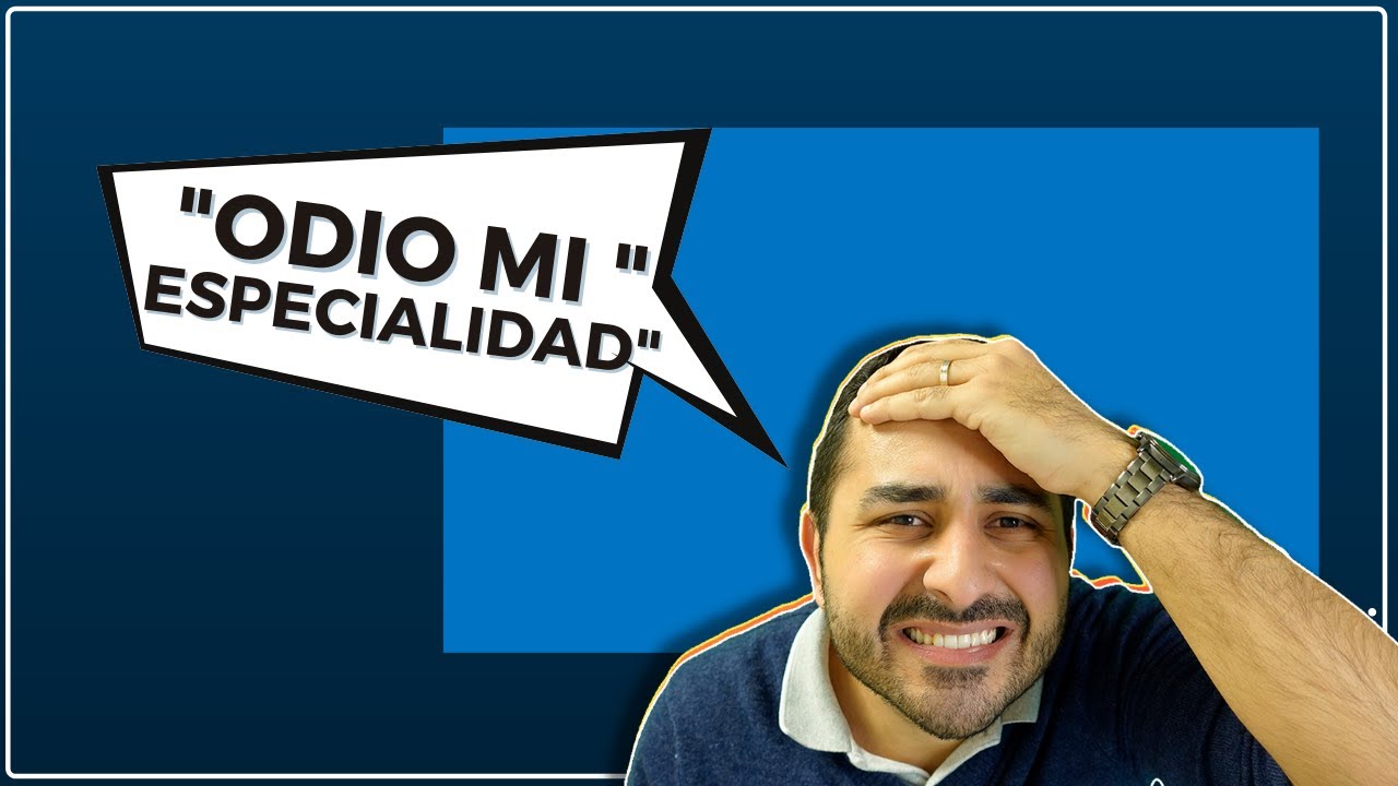 Cómo ELEGIR ESPECIALIDAD 🎉  19 Minutos Para No Arrepentirte TODA TU VIDA