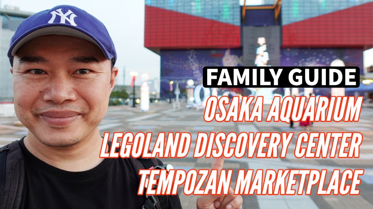 Things For Kids To Do In Osaka: Osaka Aquarium, Legoland Discovery Center, Tempozan Marketplace