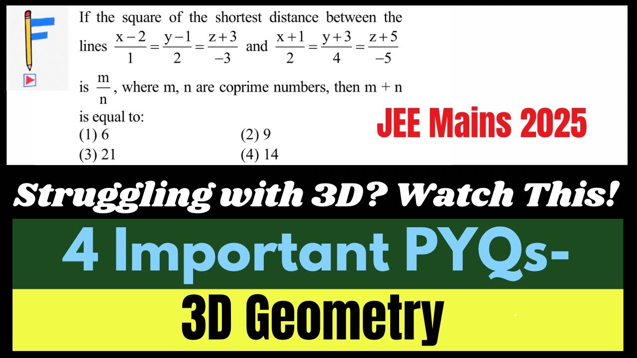 3D Geometry in JEE: 4 Essential Problems | Shortest Distance between 2 Skew Lines | JEE Mains 2025