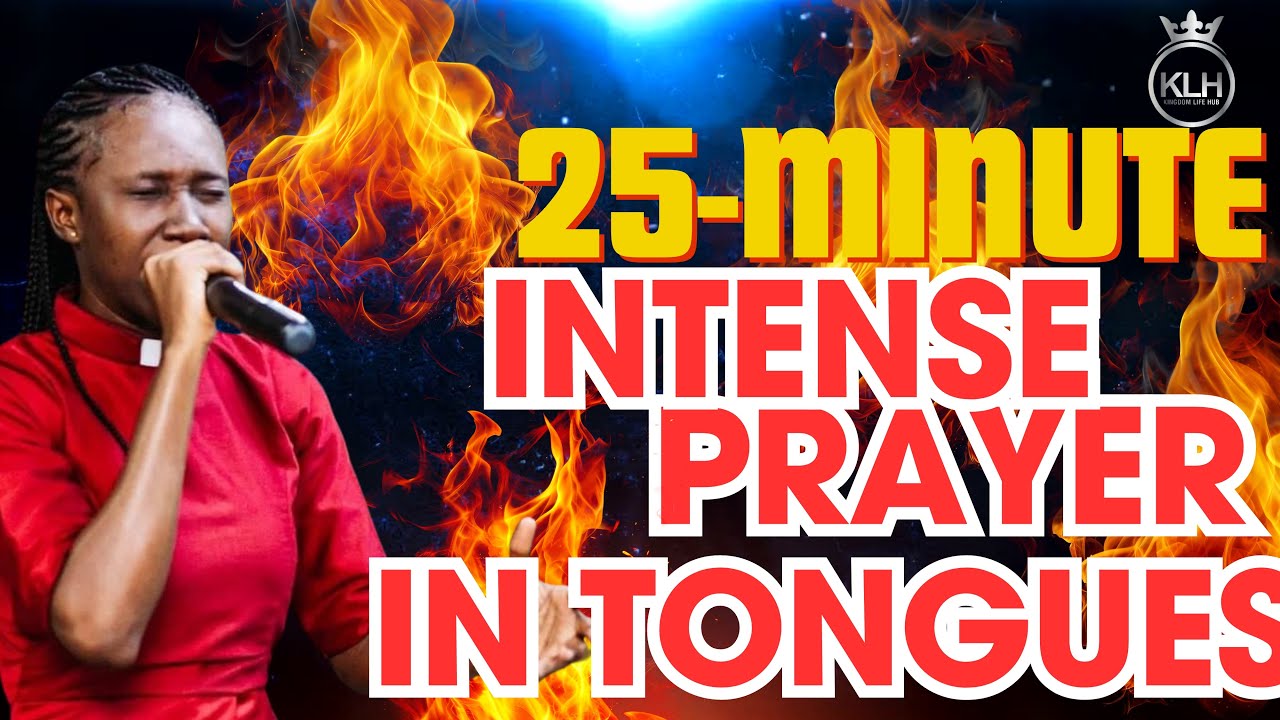 25-MINUTE INTENSE PRAYER IN TONGUES BY REV JUANITA ANTWI