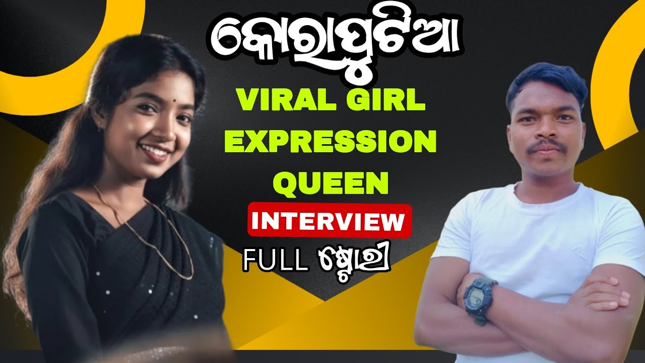 KORAPUTIA VIRAL GIRL  EXPRESSION QUEEN WITH INTERVIEW VIDEO @traveller-krishna 