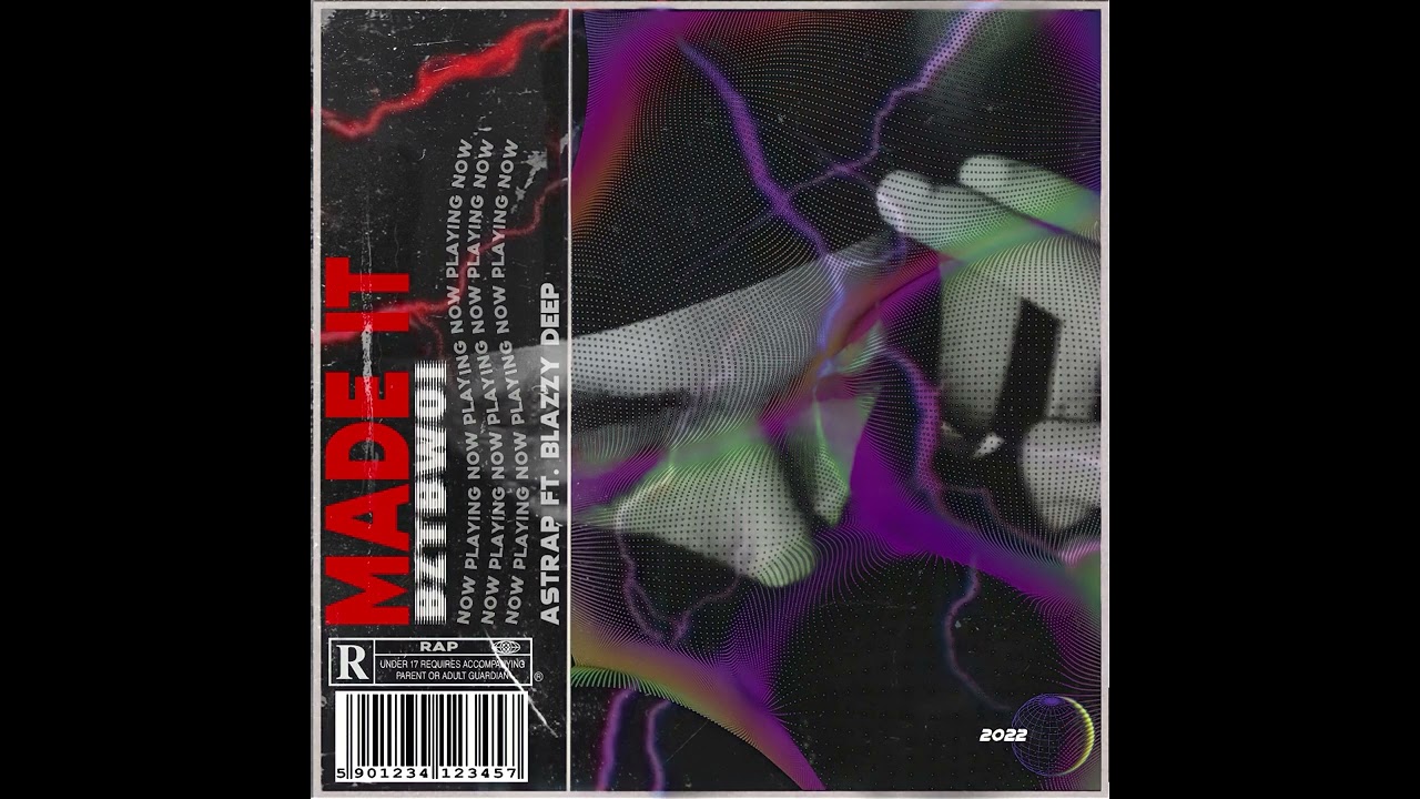 Astrap - MADE IT w/ Blazzy Deep (Official Audio)