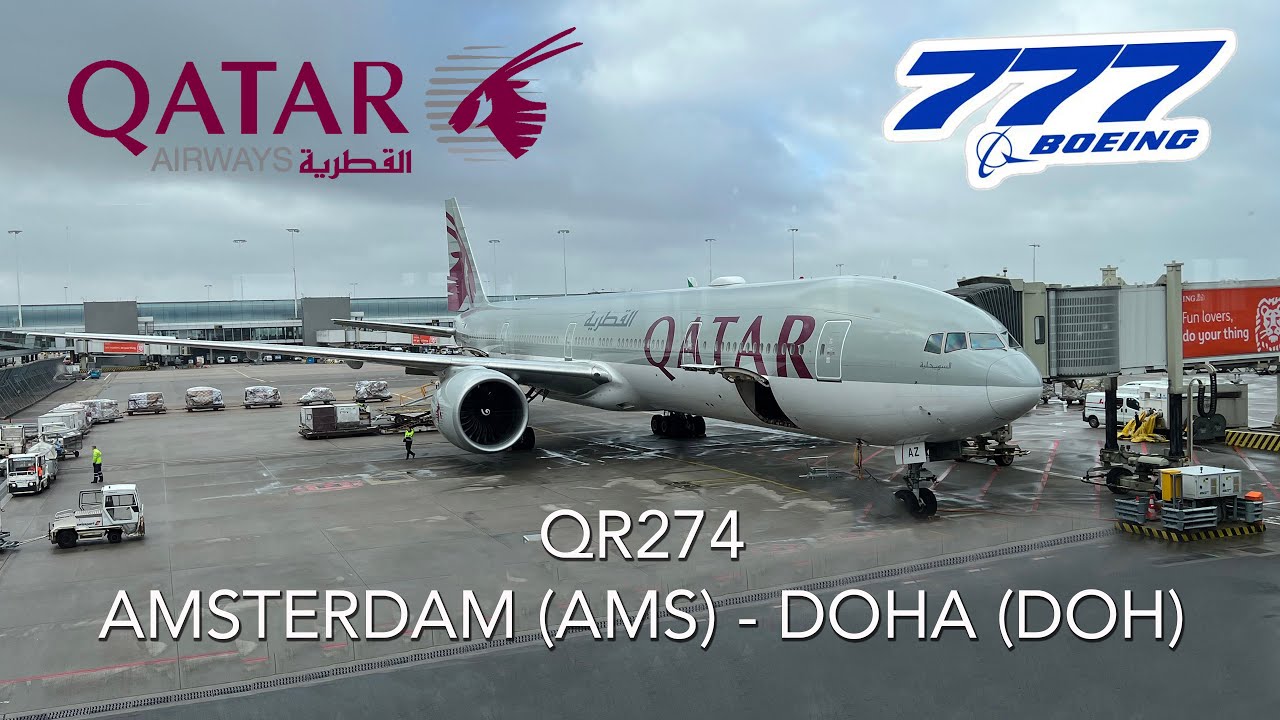 4K TRIP REPORT | QATAR Airways Boeing 777-300ER - QR274 | Economy Class |  Amsterdam AMS -Doha DOH