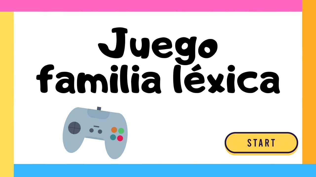 🔴 JUEGO DE FAMILIA LÉXICA 🎮