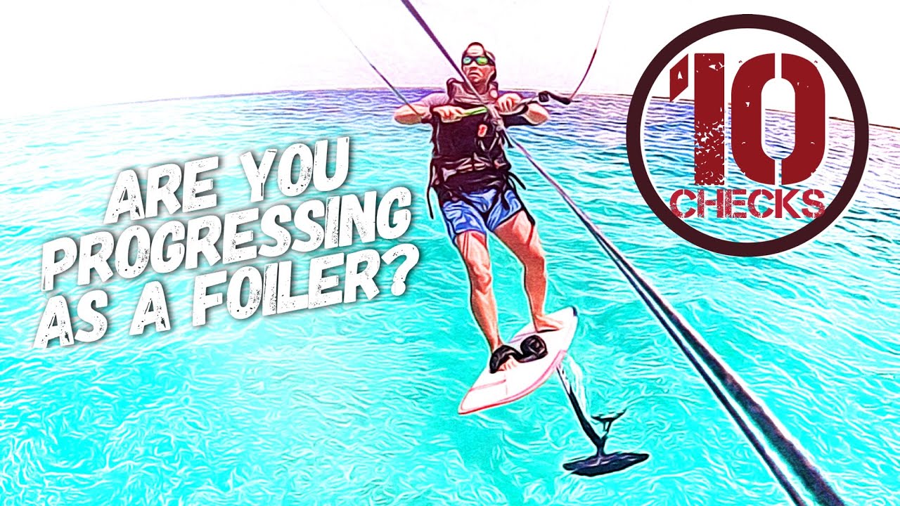 Are You Progressing As A Foiler (Beginner)- Kite Hydrofoiling
