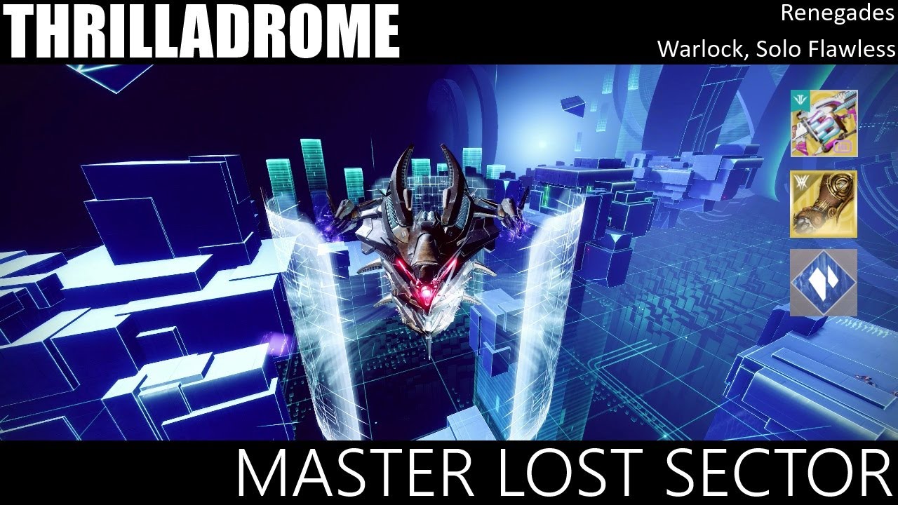 Solo Flawless Master Lost Sector - Thrilladrome: Warlock, Renegades
